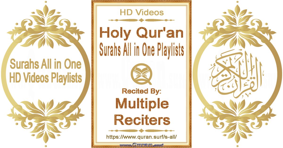 Holy Qur'an Surahs All in One Playlists